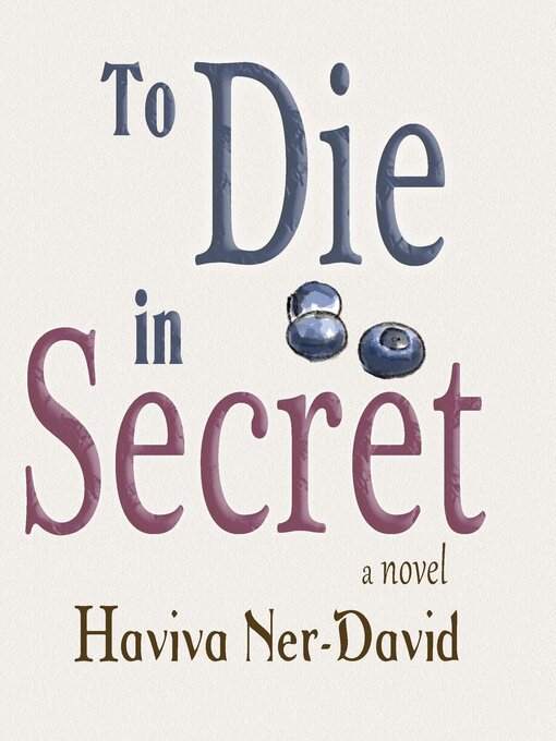 Title details for To Die in Secret by Haviva Ner-David - Available